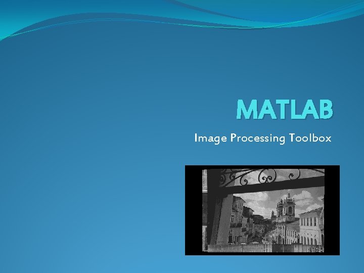 MATLAB Image Processing Toolbox 