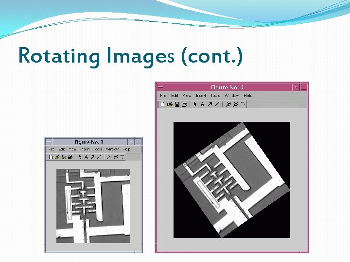 Rotating Images (cont. ) 