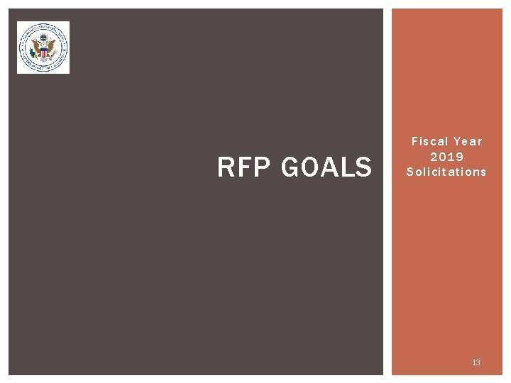 RFP GOALS Fiscal Year 2019 Solicitations 13 