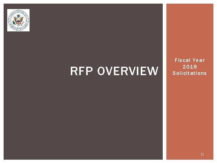 RFP OVERVIEW Fiscal Year 2019 Solicitations 15 