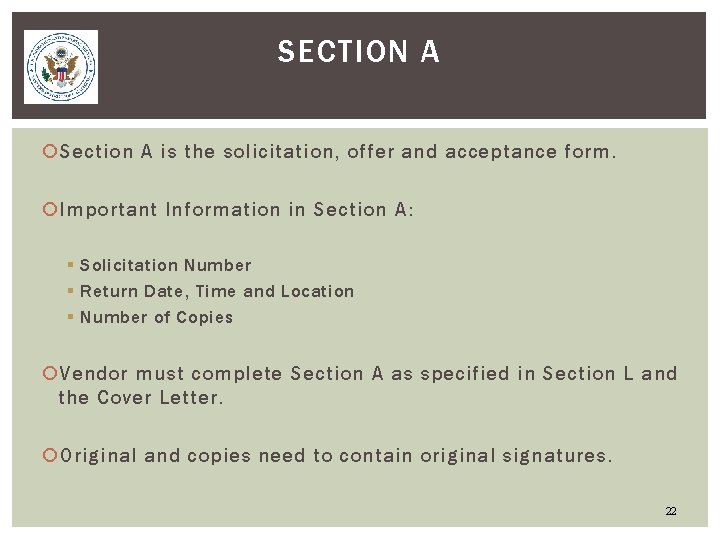 SECTION A Section A is the solicitation, offer and acceptance form. Important Information in