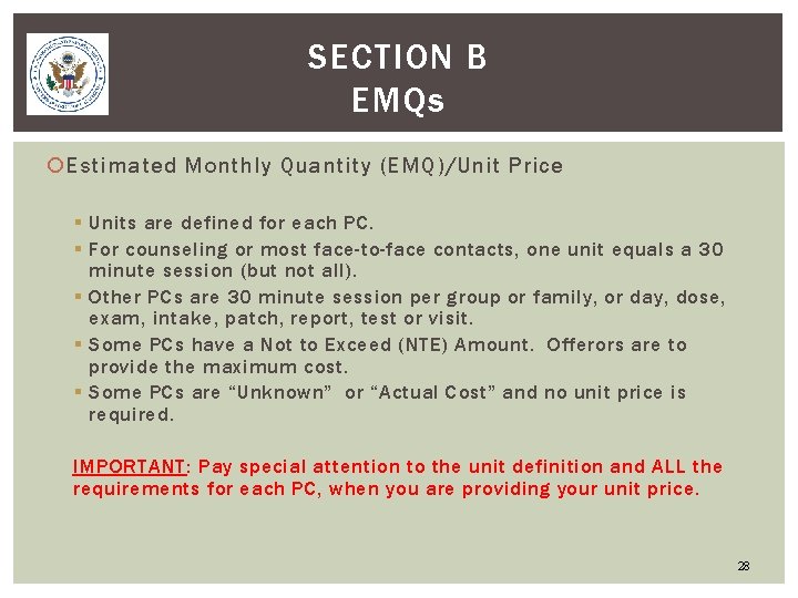 SECTION B EMQs Estimated Monthly Quantity (EMQ)/Unit Price § Units are defined for each