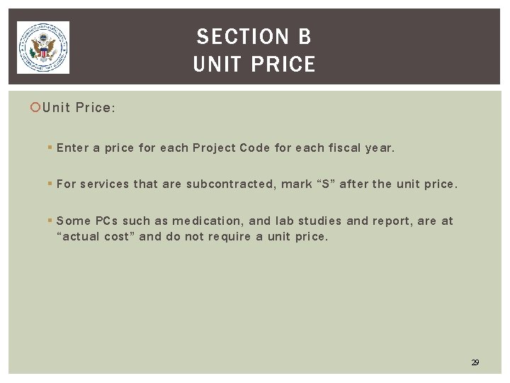 SECTION B UNIT PRICE Unit Price: § Enter a price for each Project Code