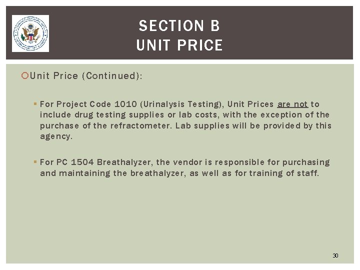 SECTION B UNIT PRICE Unit Price (Continued): § For Project Code 1010 (Urinalysis Testing),