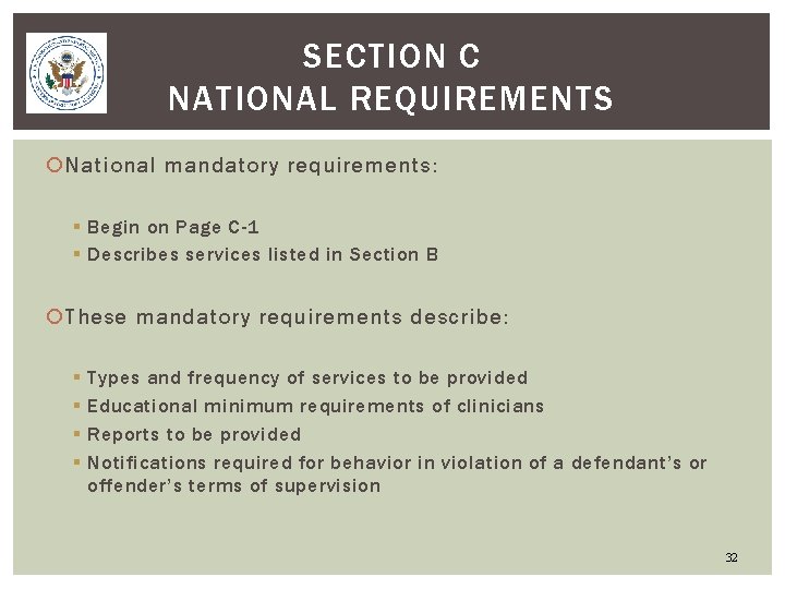 SECTION C NATIONAL REQUIREMENTS National mandatory requirements: § Begin on Page C-1 § Describes