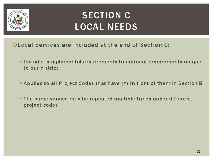 SECTION C LOCAL NEEDS Local Services are included at the end of Section C: