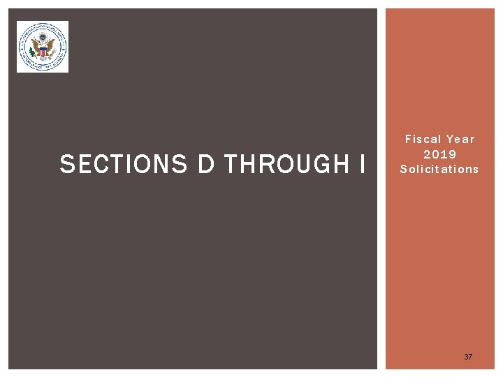 SECTIONS D THROUGH I Fiscal Year 2019 Solicitations 37 