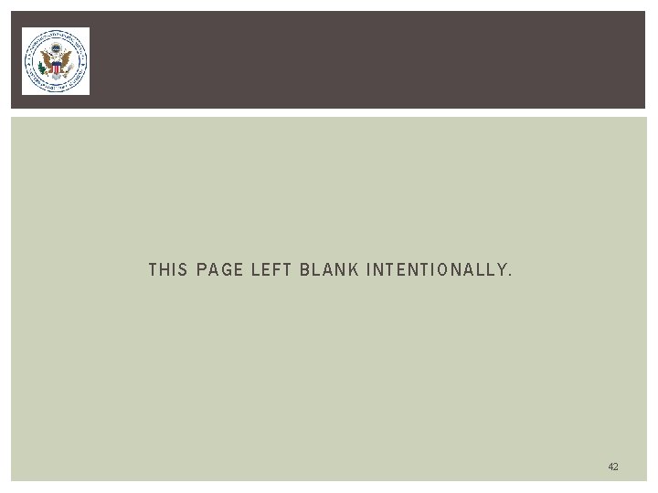 THIS PAGE LEFT BLANK INTENTIONALLY. 42 