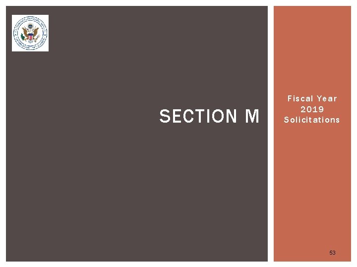 SECTION M Fiscal Year 2019 Solicitations 53 