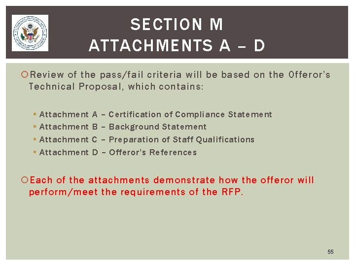 SECTION M ATTACHMENTS A – D Review of the pass/fail criteria will be based