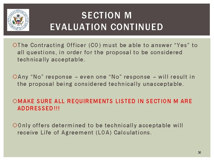 SECTION M EVALUATION CONTINUED The Contracting Officer (CO) must be able to answer “Yes”