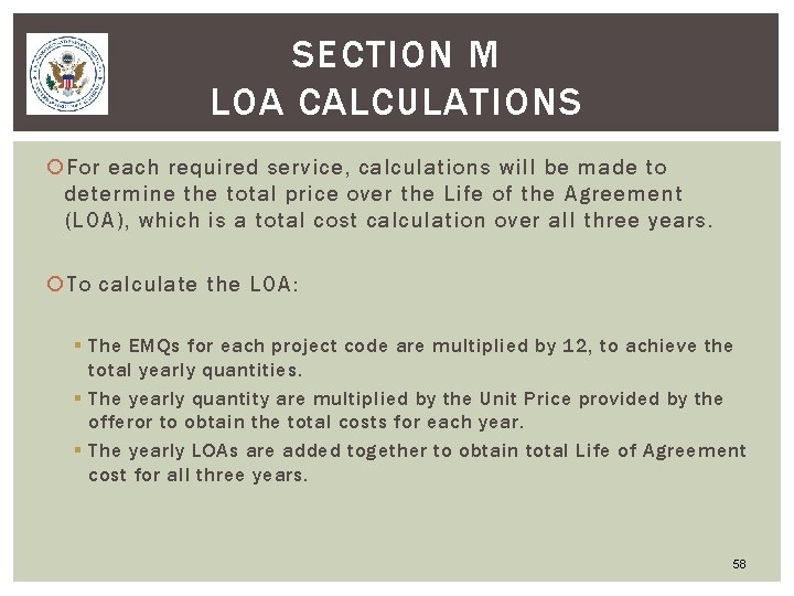 SECTION M LOA CALCULATIONS For each required service, calculations will be made to determine