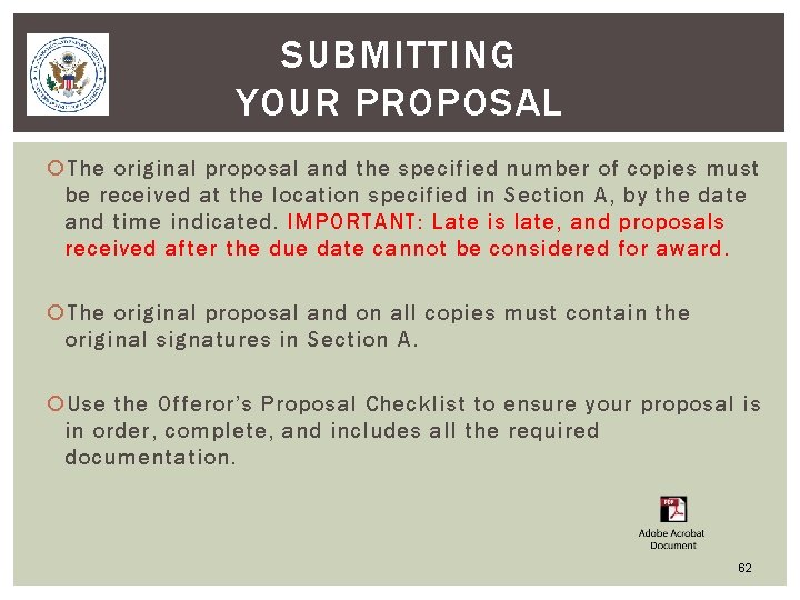 SUBMITTING YOUR PROPOSAL The original proposal and the specified number of copies must be