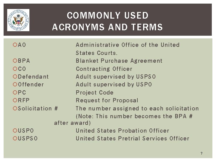 COMMONLY USED ACRONYMS AND TERMS AO Administrative Office of the United States Courts. BPA