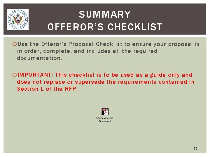 SUMMARY OFFEROR’S CHECKLIST Use the Offeror’s Proposal Checklist to ensure your proposal is in