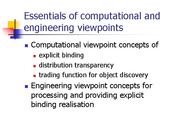 Essentials of computational and engineering viewpoints n Computational viewpoint concepts of n n explicit