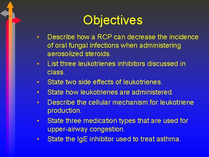 Objectives • • Describe how a RCP can decrease the incidence of oral fungal