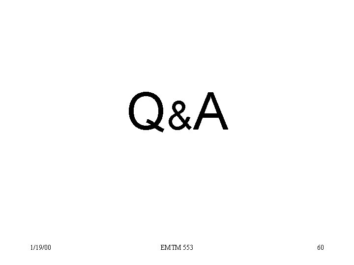 Q&A 1/19/00 EMTM 553 60 