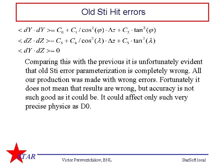 Old Sti Hit errors Comparing this with the previous it is unfortunately evident that