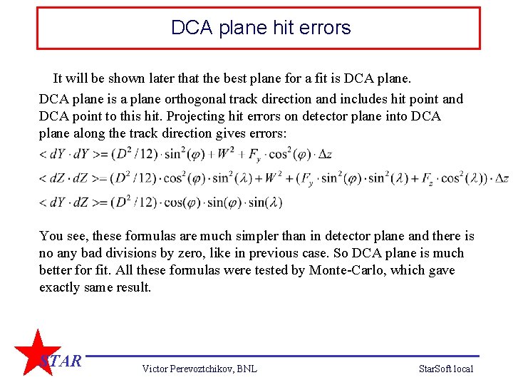 DCA plane hit errors It will be shown later that the best plane for