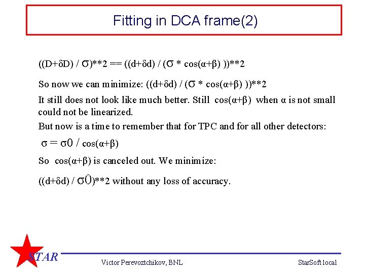 Fitting in DCA frame(2) ((D+δD) / σ)**2 == ((d+δd) / (σ * cos(α+β) ))**2