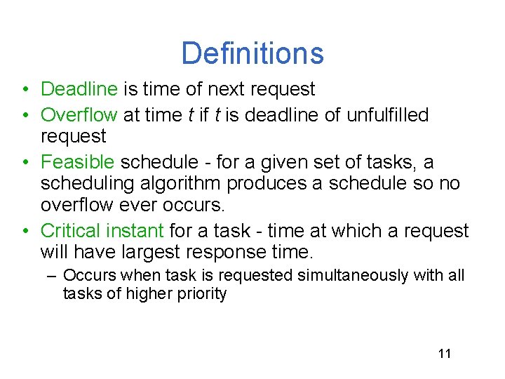 Definitions • Deadline is time of next request • Overflow at time t if