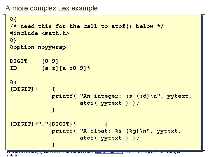 A more complex Lex example %{ /* need this for the call to atof()