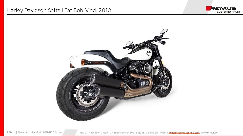 Harley Davidson Softail Fat Bob Mod. 2018 REMUS | Member of the REMUS-SEBRING Group