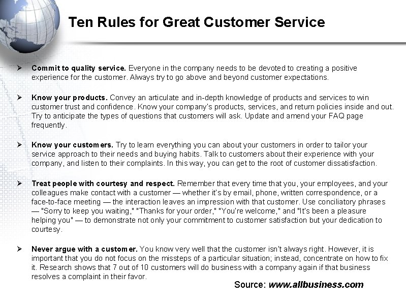 Ten Rules for Great Customer Service Ø Commit to quality service. Everyone in the