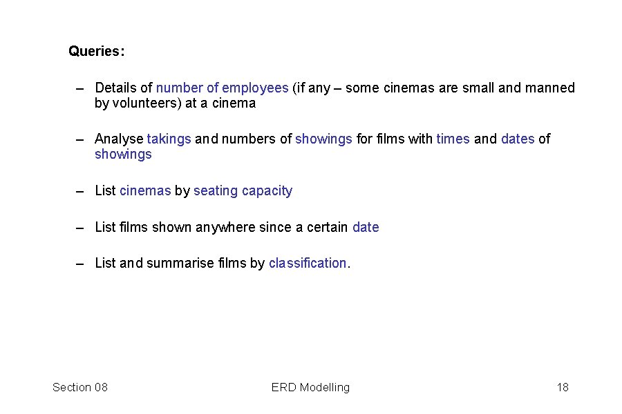 Queries: – Details of number of employees (if any – some cinemas are small