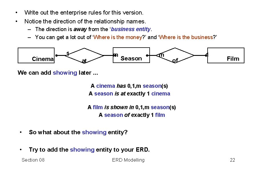  • • Write out the enterprise rules for this version. Notice the direction