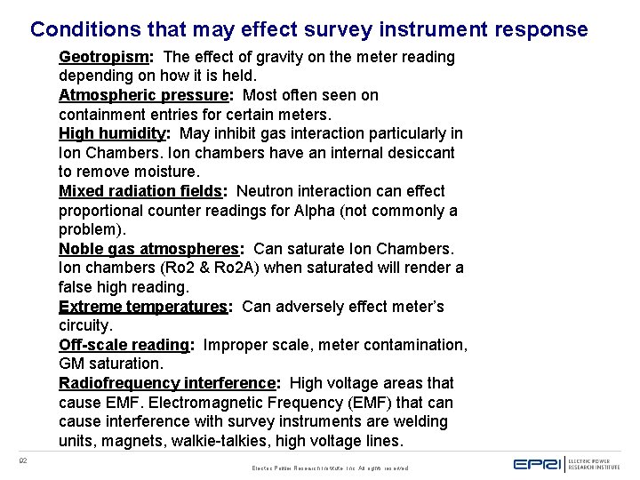 Conditions that may effect survey instrument response Geotropism: The effect of gravity on the Conditions that may effect survey instrument response Geotropism: The effect of gravity on the