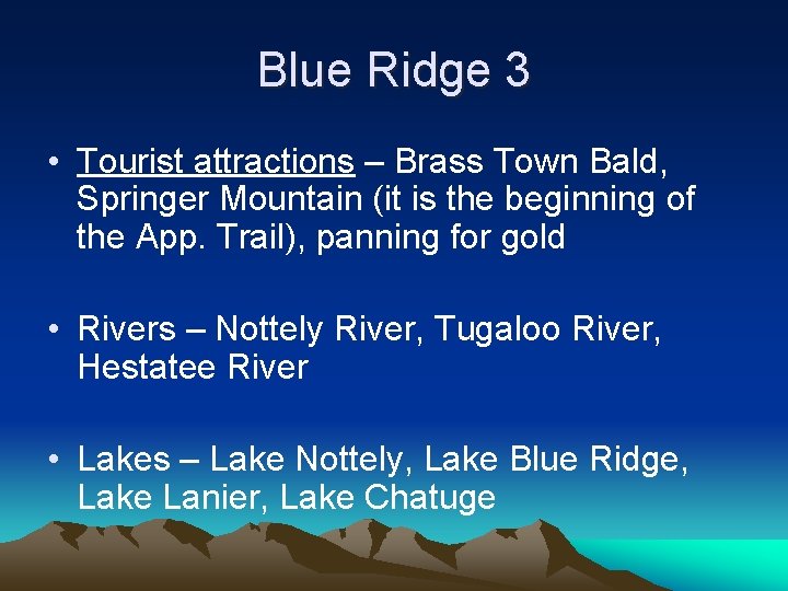 Blue Ridge 3 • Tourist attractions – Brass Town Bald, Springer Mountain (it is