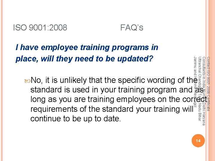 ISO 9001: 2008 FAQ’S No, Contact ISO 9001 2008 Certificate Consultants in India Mumbai