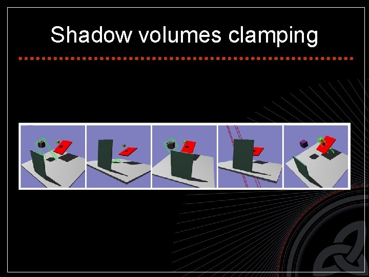 Shadow volumes clamping 