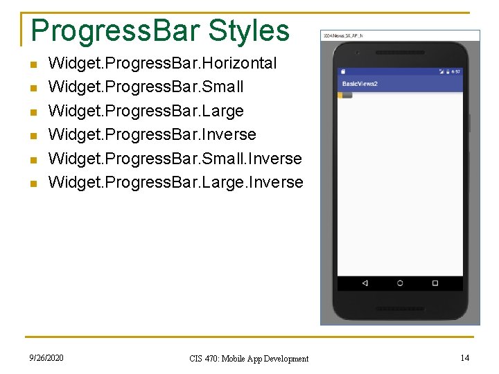 Progress. Bar Styles n n n Widget. Progress. Bar. Horizontal Widget. Progress. Bar. Small