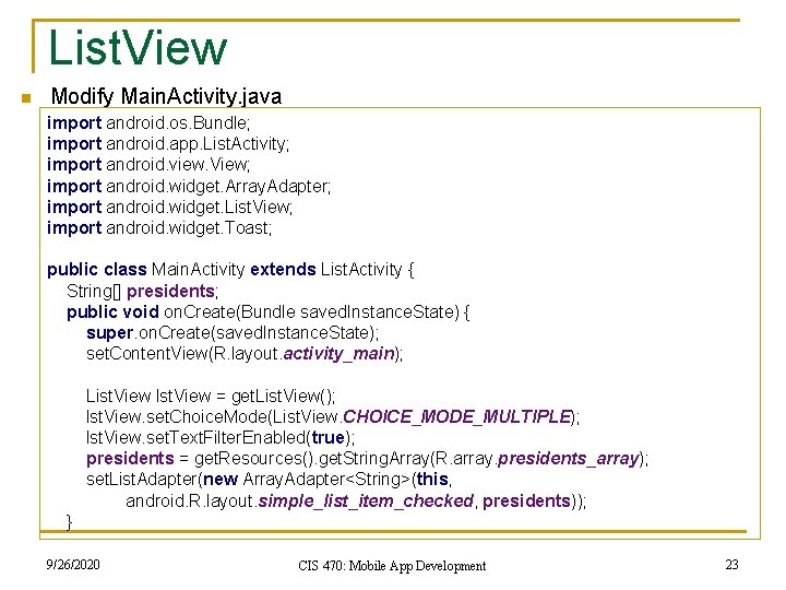 List. View n Modify Main. Activity. java import android. os. Bundle; import android. app.