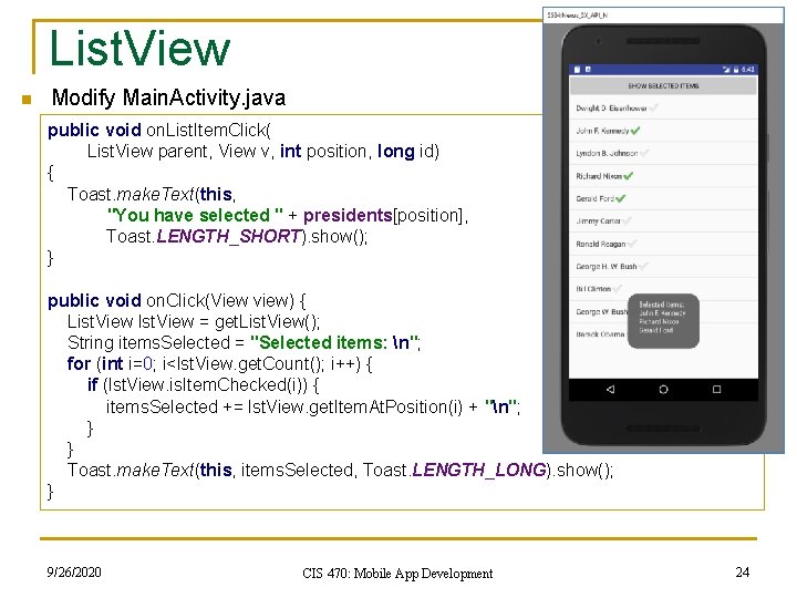 List. View n Modify Main. Activity. java public void on. List. Item. Click( List.