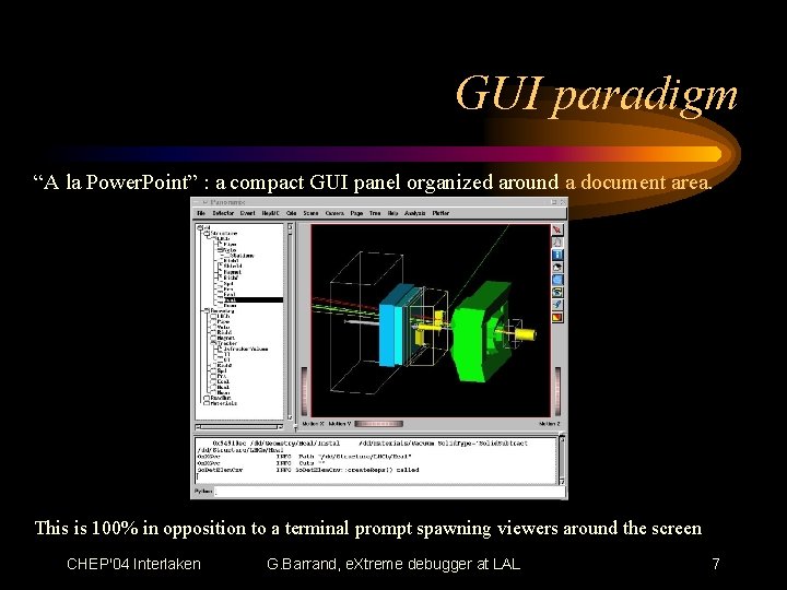 GUI paradigm “A la Power. Point” : a compact GUI panel organized around a