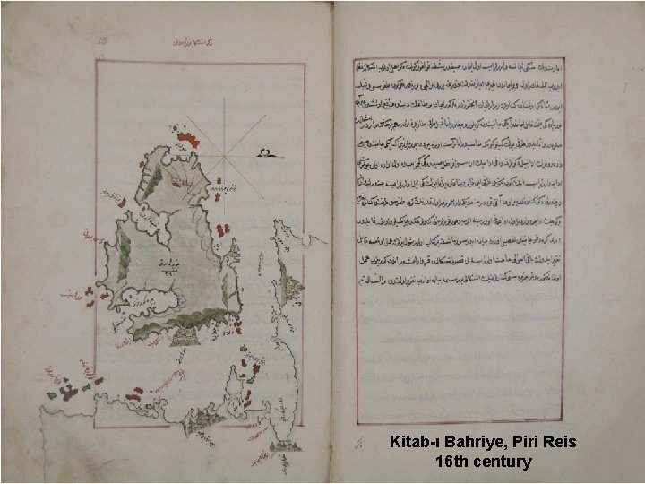 Kitab-ı Bahriye, Piri Reis 16 th century 