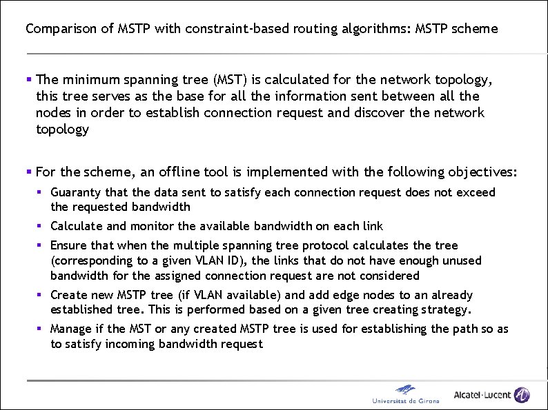 Comparison of MSTP with constraint-based routing algorithms: MSTP scheme § The minimum spanning tree