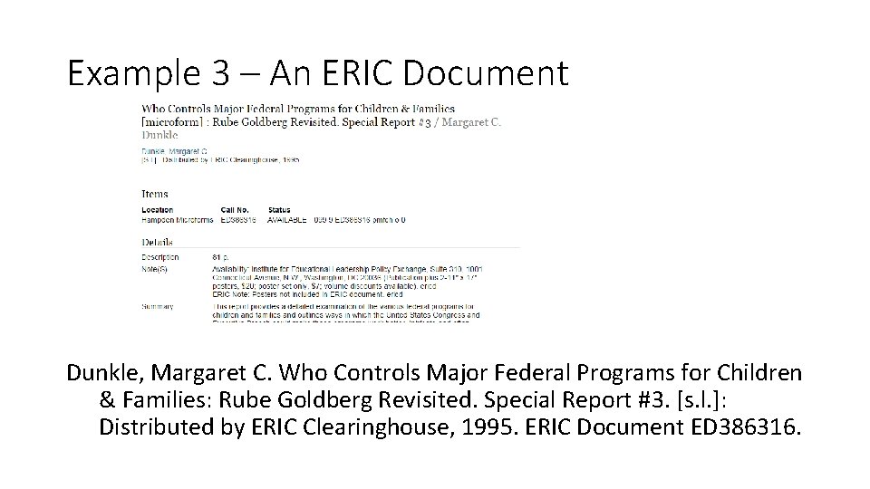 Example 3 – An ERIC Document Dunkle, Margaret C. Who Controls Major Federal Programs