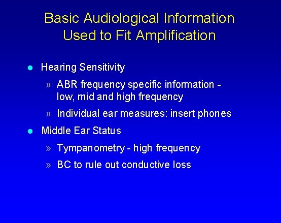 Basic Audiological Information Used to Fit Amplification l Hearing Sensitivity » ABR frequency specific