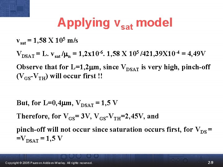 Applying vsat model vsat = 1, 58 X 105 m/s VDSAT = L. vsat