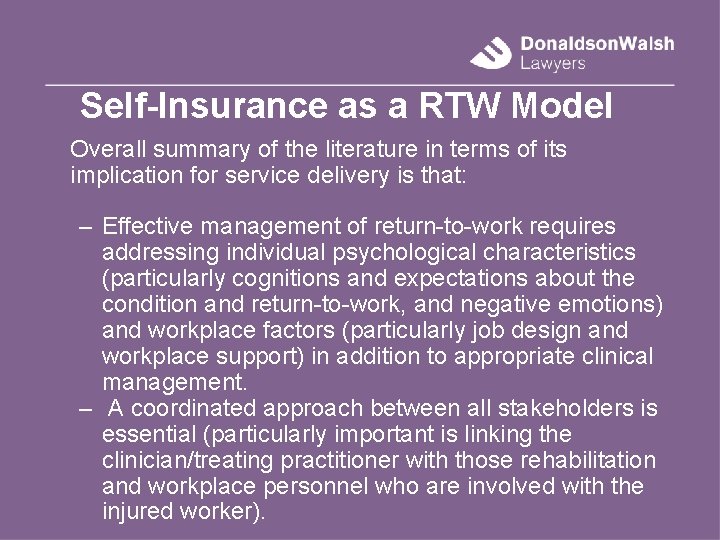 Self-Insurance as a RTW Model Overall summary of the literature in terms of its