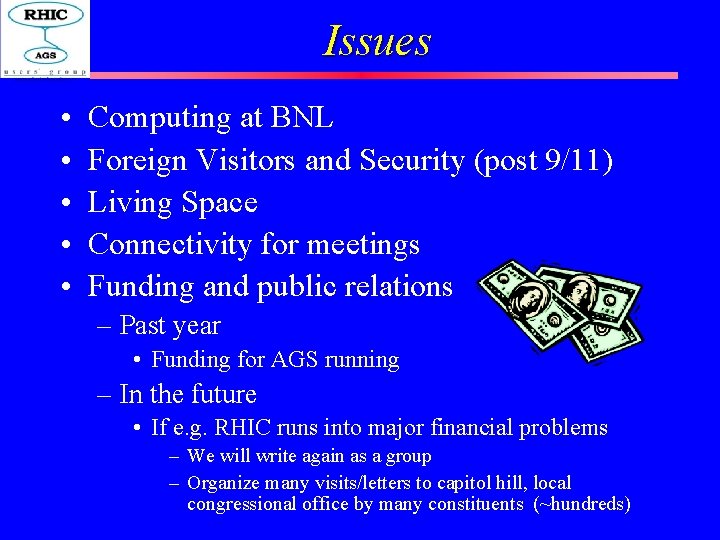Issues • • • Computing at BNL Foreign Visitors and Security (post 9/11) Living