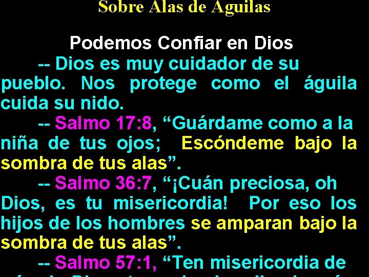 Sobre Alas de Aguilas Podemos Confiar en Dios -- Dios es muy cuidador de