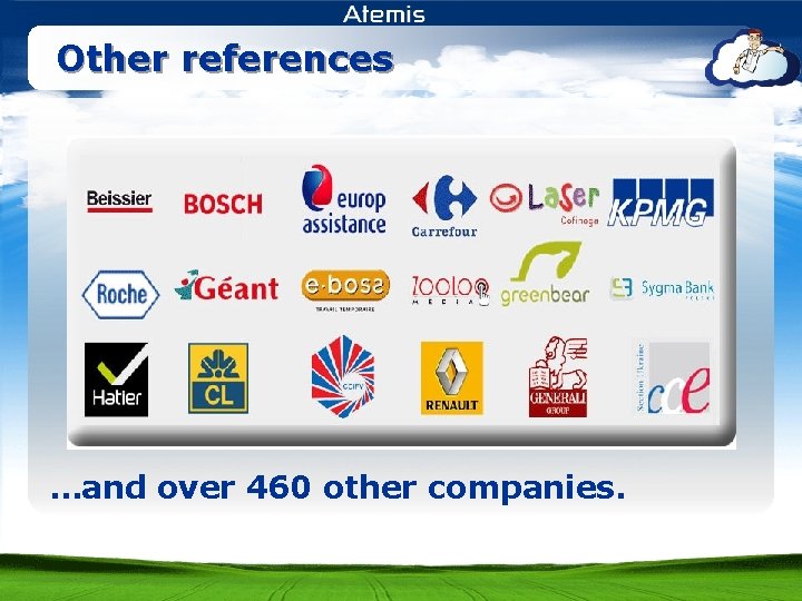 Other references …and over 460 other companies. 