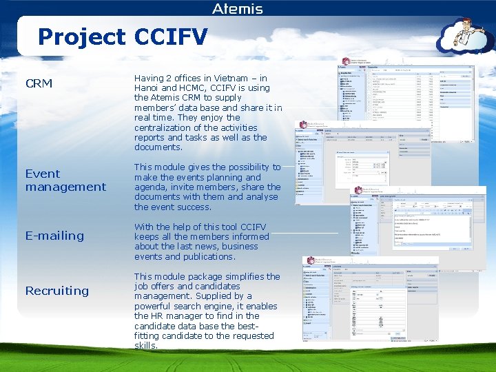 Project CCIFV CRM Event management E-mailing Recruiting Having 2 offices in Vietnam – in