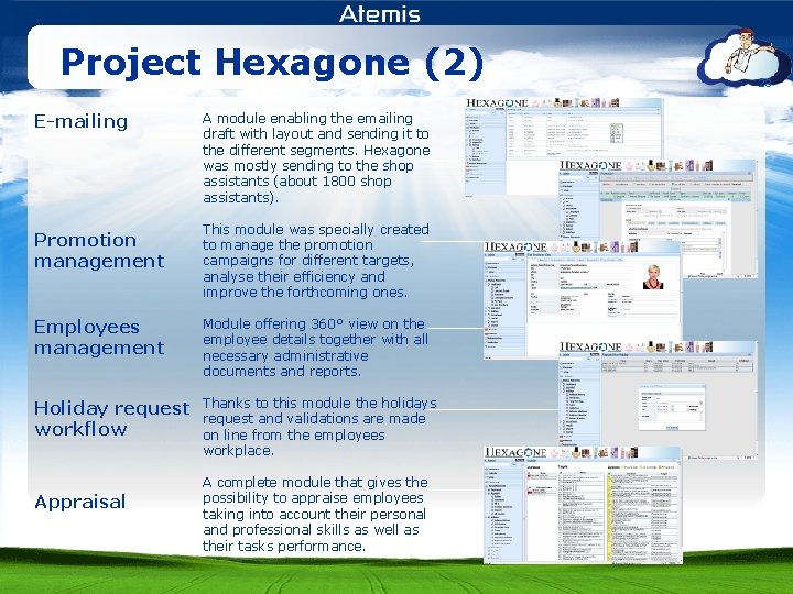 Project Hexagone (2) E-mailing Promotion management A module enabling the emailing draft with layout